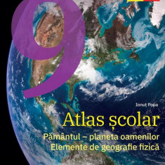Atlas școlar. Clasa a IX-a. Pământul - planeta oamenilor. Elemente de geografie fizică - Paperback - Ionuţ Popa - Art Klett