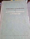 R. Floru - Probleme Fundamentale ale Activitatii Nervoase Superioare
