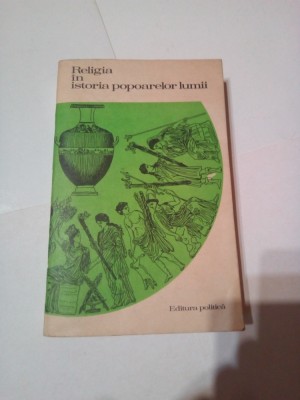 RELIGIA IN ISTORIA POPOARELOR LUMII ~ S.A.TOKAREV foto