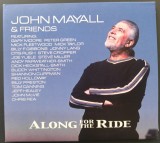 Cumpara ieftin CD ORIGINAL DIGIPACK: JOHN MAYALL &amp; FRIENDS - ALONG FOR THE RIDE (2001) [w.Gary Moore/Peter Green/Mick Fleetwood/Mick Taylor/Dick Heckstall-Smith+++]