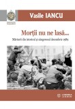 Mortii nu ne lasa&hellip; | Vasile Iancu