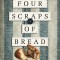 Four Scraps of Bread