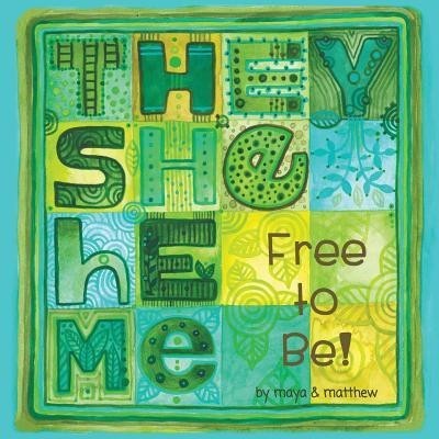 They She He Me: Free to Be! foto
