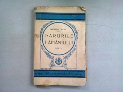 DARURILE PAMANTULUI - NICHIFOR CRAINIC (POEZII) foto