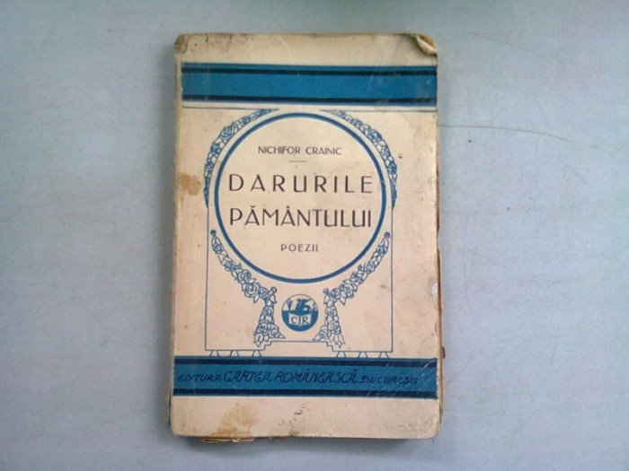 DARURILE PAMANTULUI - NICHIFOR CRAINIC (POEZII)