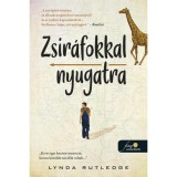 Zsir&aacute;fokkal nyugatra - Lynda Rutledge