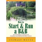 How To Start And Run a B&amp;B 3rd Edition