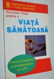 Secretele vitale pentru o viata sanatoasa