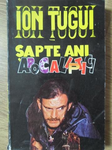 SAPTE ANI APOCALIPTICI-ION TUGUI-268618