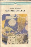 Cantare omului Tudor Arghezi Editura Minerva 1986 182 pagini Editie Colectie Carti Rare Biblioteca