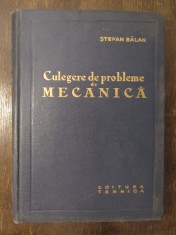 CULEGERE DE PROBLEME DE MECANICA-STEFAN BALAN