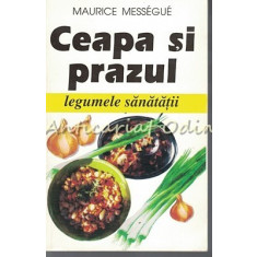 Ceapa Si Prazul - Maurice Messegue