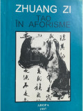 Zhuang Zi - Tao &icirc;n aforisme (editia 1997)
