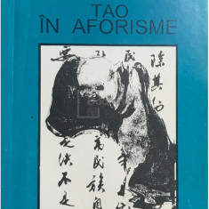 Zhuang Zi - Tao în aforisme (editia 1997)