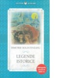 Legende istorice - Dimitrie Bolintineanu