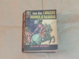 IOAN DAN - CAVALERII ORDINULUI BASARAB