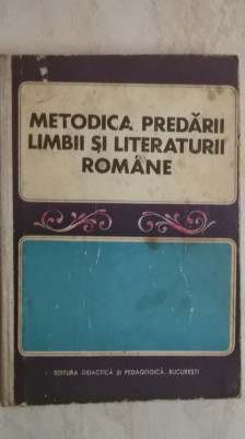 I. D. Laudat - Metodica predarii limbii si literaturii romane (vezi detalii pentru livrare in tara) foto