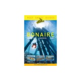Reef Smart Guides Bonaire: Scuba Dive. Snorkel. Surf.