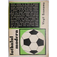 Fotbalul modern. Ce este si cum trenuie sa-l jucam &ndash; Virgil Economu