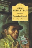 Carte De Doua Mii De Anii Mihail Sebastian | Beletristica Anticariat Stare Buna Noi Buna