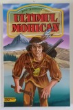 ULTIMUL MOHICAN , roman de JAMES FENIMORE COOPER , 2026