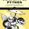 Dead Simple Python: Idiomatic Python for Impatient Programmers