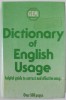 DICTIONARY OF ENGLISH USAGE , HELPFUL GUIDE TO CORRECT AND EFFECTIVE USAGE , OVER 500 PAGES , by MARGOT BUTT , 1976
