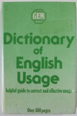 DICTIONARY OF ENGLISH USAGE , HELPFUL GUIDE TO CORRECT AND EFFECTIVE USAGE , OVER 500 PAGES , by MARGOT BUTT , 1976