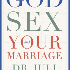 God, Sex, and Your Marriage