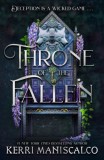 Throne of the Fallen : the seriously spicy and addictive romantasy from the author of Kingdom of the Wicked