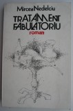 Tratament fabulatoriu &ndash; Mircea Nedelciu