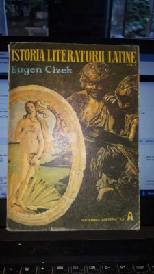 Istoria Literaturii Latine (vol 1) - Eugen Cizek foto