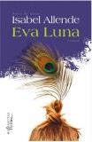 Cumpara ieftin Eva Luna, Isabel Allende - Editura Humanitas Fiction