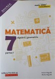 MATEMATICA ALGEBRA, GEOMETRIE CLASA 7, PARTEA 1-ANTON NEGRILA, MARIA NEGRILA