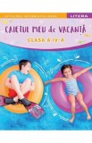 Caietul meu de vacanta - Clasa 4, Autor Anonim