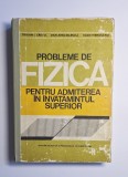 Probleme de fizică pentru admiterea &icirc;n &icirc;nvățăm&acirc;ntul superior &ndash; Aut. Traian I. Crețu, Dan Anghelescu, Ioan Vieroșanu, Ed. Didactică și Pedagogică, 1980