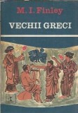 Vechii greci - M. I. Finley