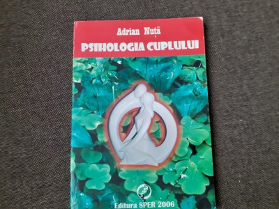 Adrian Nuta - Psihologia cuplului foto