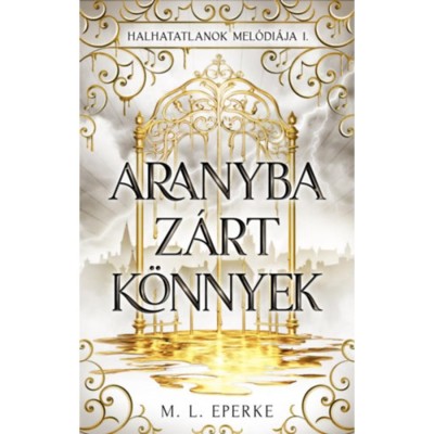 Aranyba z&amp;aacute;rt k&amp;ouml;nnyek - Halhatatlanok mel&amp;oacute;di&amp;aacute;ja 1. - M.L. Eperke foto
