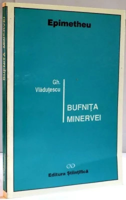 Gh. Vlăduțescu - Bufnița Minervei foto