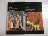 ARTA SI SOCIETATEA 980-1420 - GEORGES DUBY - (2 VOL)