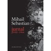 Mihail Sebastian Jurnal 1935-1944 - Editie Cartonata Humanitas 2016, 608 pagini