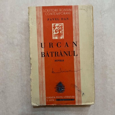 Pavel Dan - Urcan Batranul - Nuvele - 1938 foto