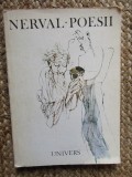Poezii Gerard de Nerval, Ed. Univers 1979, Coperta Octav Grigorescu, Bilingva Romana-Franceza, Poezie, Leonid Dimov