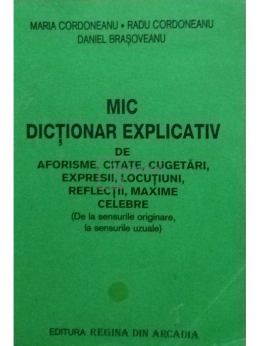 Maria Cordoneanu - Mic dictionar explicativ (Editia: 2002)
