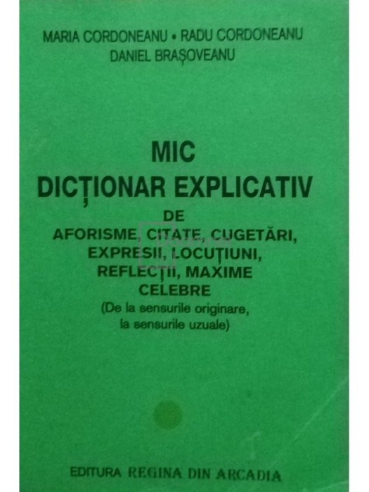 Maria Cordoneanu - Mic dictionar explicativ (editia 2002)