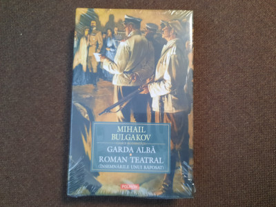 Garda alba. Roman teatral - Mihail Bulgakov CARTONATA,IN TIPLA foto