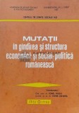 MUTAŢII in gandirea şi structura economică şi social - politică romanesca - Ionel Hagiu - 1983