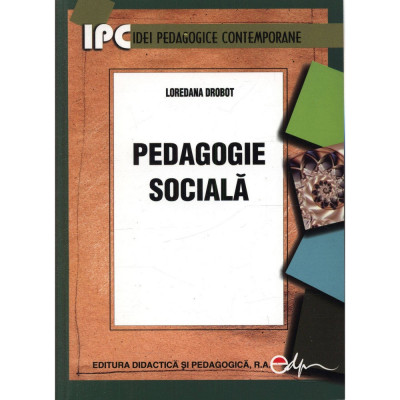 Pedagogie sociala - Loredana Dobrot foto