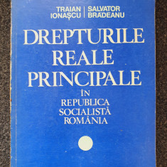 DREPTURILE REALE PRINCIPALE - Ionascu, Bradeanu